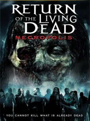 Возвращение живых мертвецов 4: Некрополис
